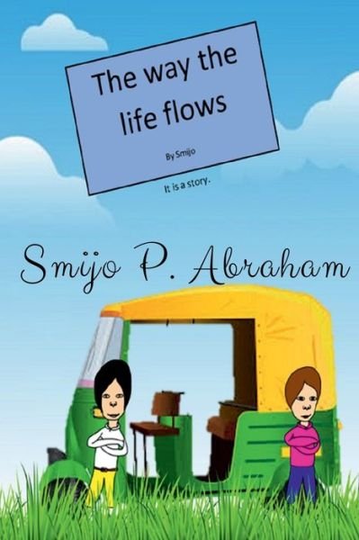 Cover for Smijo P · Way the Life Flows (Buch) (2020)