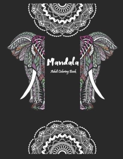 Cover for Mandala coloring books · Mandala Adult Coloring Book (Taschenbuch) (2020)