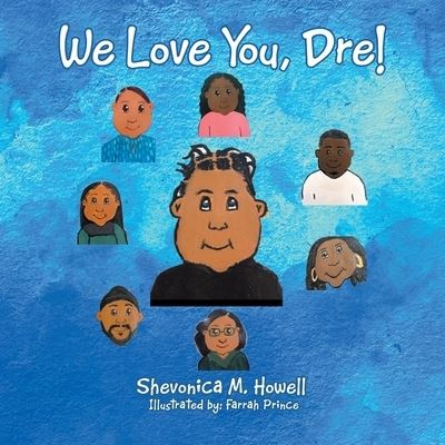 Cover for Shevonica M Howell · We Love You, Dre! (Paperback Book) (2021)
