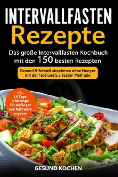 Cover for Gesund Kochen · Intervallfasten Rezepte (Paperback Book) (2019)