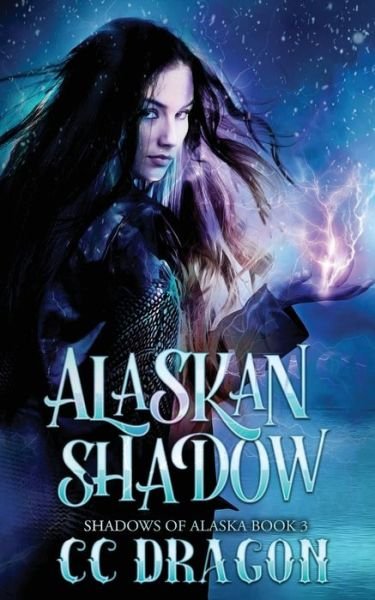 Cover for Cc Dragon · Alaskan Shadow (Paperback Bog) (2020)