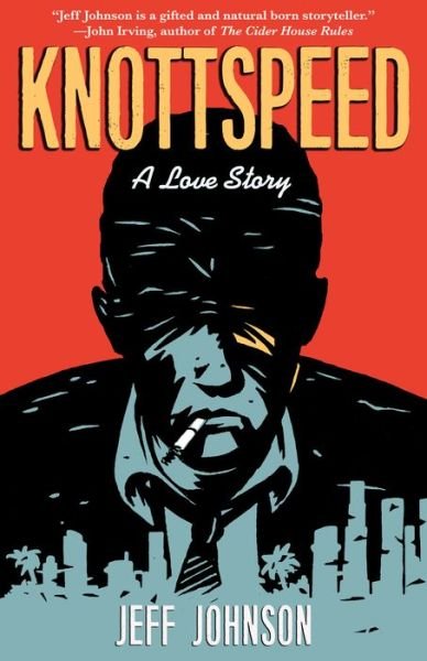 Cover for Jeff Johnson · Knottspeed (Innbunden bok) (2017)