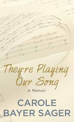 Cover for Carole Bayer Sager · They're playing our song (Book) [Center Point Large Print edition. edition] (2017)