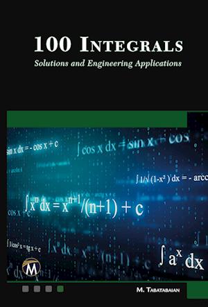 100 Integrals H - Mehrzad Tabatabaian - Books - de Gruyter GmbH, Walter - 9781683929673 - September 10, 2023