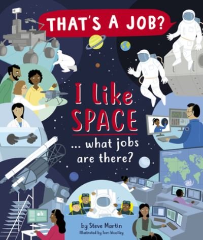 Cover for Steve Martin · I Like Space ? What Jobs Are There? (Book) (2021)