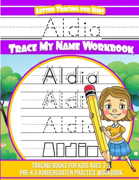 Cover for Yolie Davis · Aldia Letter Tracing for Kids Trace my Name Workbook (Paperback Book) (2019)