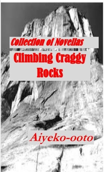 Cover for Cash Onadele · Climbing Craggy Rocks (Taschenbuch) (2020)
