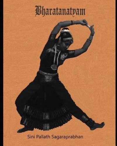 Cover for Sini Pallath Sagaraprabhan · Bharatanatyam - Sanskritik Kala Vidyalay (Paperback Book) (2018)