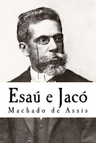 Cover for Machado de Assis · Esau e Jaco (Taschenbuch) (2018)