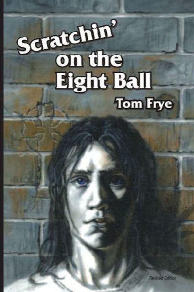 Cover for Tom Frye · Scratchin on the Eight Ball (Book) (2022)