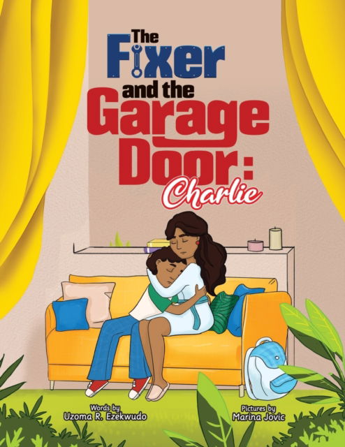 Cover for Uzoma Rita Ezekwudo · The Fixer and the Garage Door (Paperback Book) (2021)