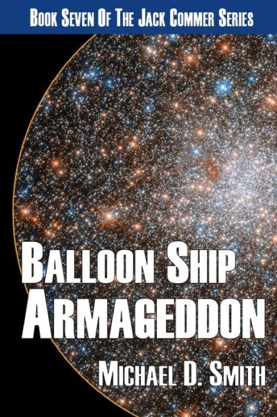 Cover for Michael D Smith · Balloon Ship Armageddon (Paperback Book) (2021)