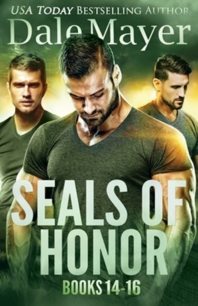 Cover for Dale Mayer · SEALs of Honor: Books 14-16 (Paperback Book) (2019)