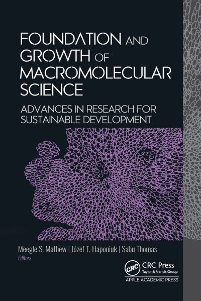 Cover for Foundation and Growth of Macromolecular Science: Advances in Research for Sustainable Development (Hardcover Book) (2024)