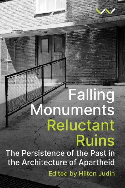 Cover for Hilton Judin · Falling Monuments, Reluctant Ruins (Paperback Book) (2021)