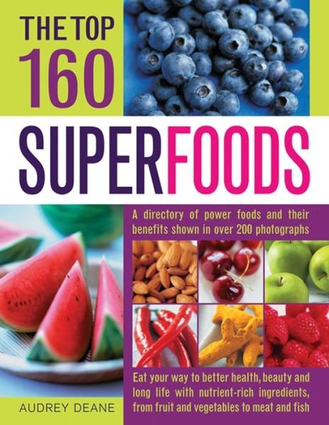 Cover for Audrey Deane · Top 160 Superfoods (Taschenbuch) (2013)