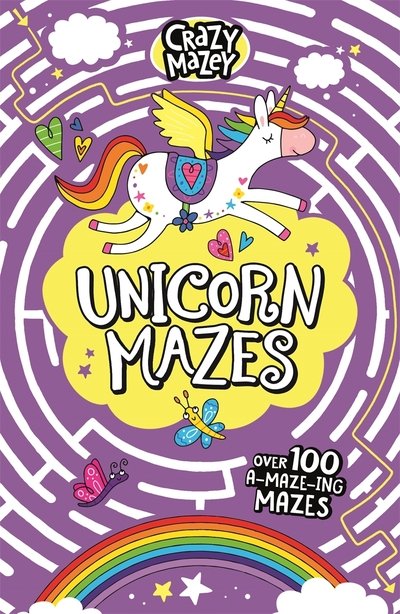 Unicorn Mazes - Crazy Mazey - Gareth Moore - Kirjat - Michael O'Mara Books Ltd - 9781780556673 - torstai 7. marraskuuta 2019