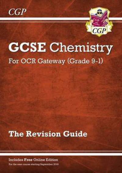 Cover for CGP Books · New GCSE Chemistry OCR Gateway Revision Guide: Includes Online Edition, Quizzes &amp; Videos (Bok) [With Online edition] (2023)