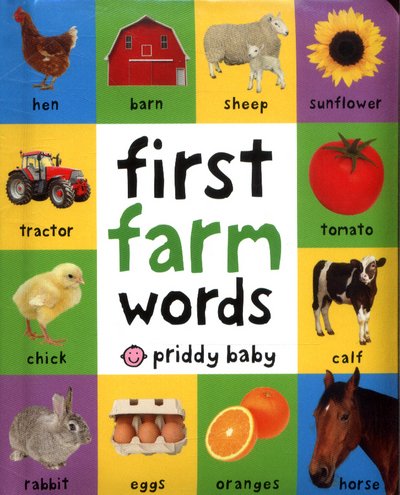 First Farm Words: First 100 Soft to Touch - First 100 Soft To Touch - Roger Priddy - Böcker - Priddy Books - 9781783414673 - 6 februari 2017