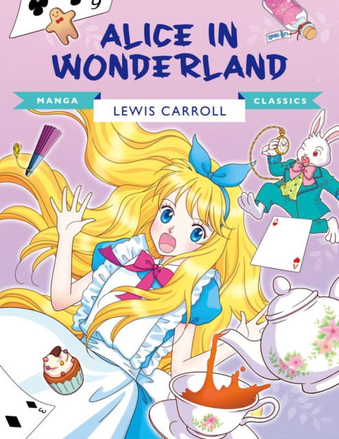 Manga Classics: Alice in Wonderland: Great Literature Brought to Life - Manga Classics (Paperback Book) (2024)