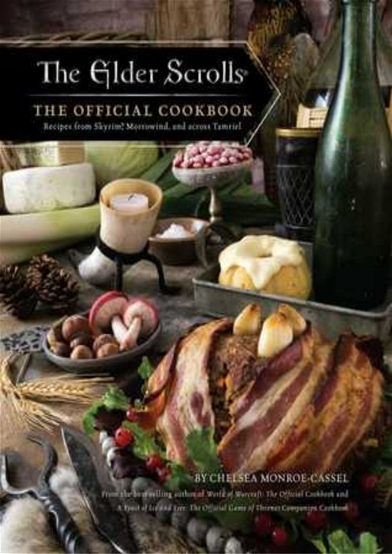 Cover for Chelsea Monroe-Cassel · The Elder Scrolls: The Official Cookbook (Gebundenes Buch) (2019)