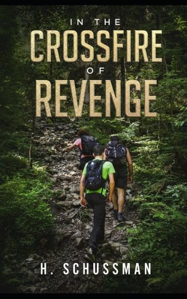 Cover for H Schussman · In the Crossfire of Revenge (Paperback Bog) (2018)