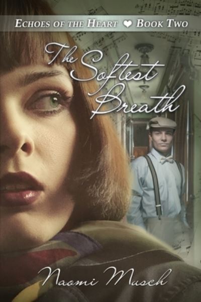 Cover for Naomi Musch · The Softest Breath (Paperback Book) (2018)