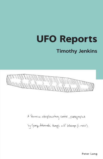 UFO Reports : 4 - Timothy Jenkins - Livros - Peter Lang International Academic Publis - 9781803741673 - 29 de novembro de 2024