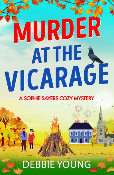 Cover for Debbie Young · Murder at the Vicarage: An absolutely gripping cozy mystery you won't be able to put down - A Sophie Sayers Cozy Mystery (Taschenbuch) (2022)