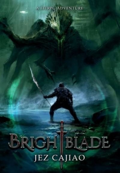 Cover for Jez Cajiao · Brightblade (Hardcover Book) (2021)
