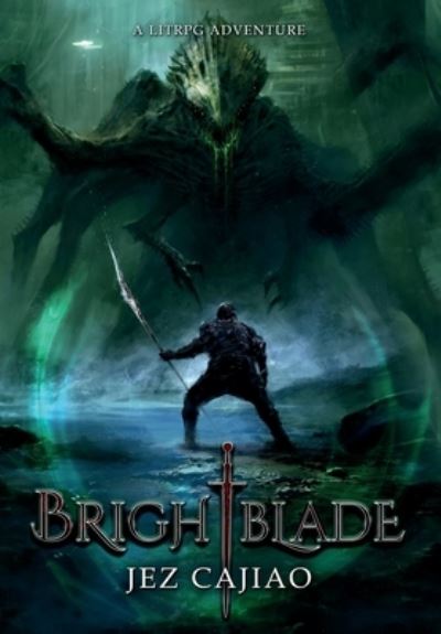 Cover for Jez Cajiao · Brightblade (Hardcover Book) (2021)