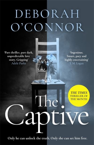 Cover for Deborah O'Connor · The Captive: The gripping and original Times Thriller of the Month for fans of GIRL A (Paperback Book) (2022)