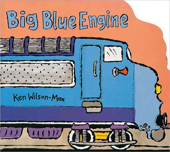 Cover for Ken Wilson-Max · Big Blue Engine (Gebundenes Buch) (2011)