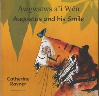 Cover for Catherine Rayner · Augustus and His Smile in Welsh and English (Paperback Bog) (2008)