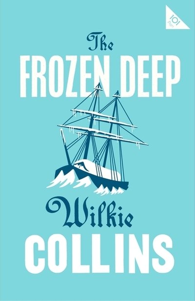 Cover for Wilkie Collins · The Frozen Deep - Alma Classics 101 Pages (Taschenbuch) (2018)