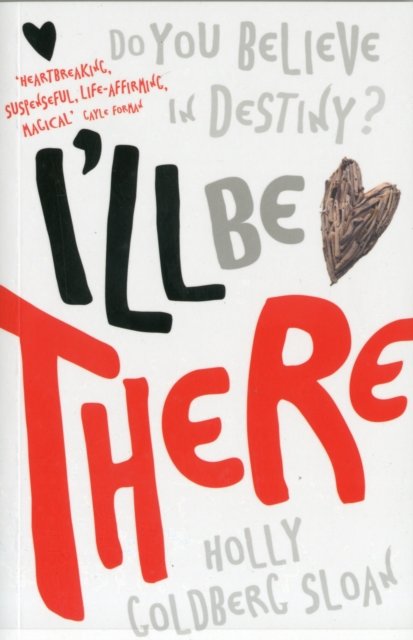 I'll Be There - Holly Goldberg Sloan - Boeken - Bonnier Books Ltd - 9781848122673 - 5 april 2012