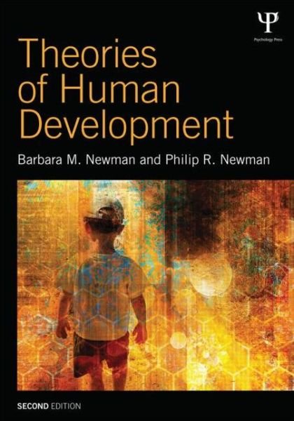 Theories of Human Development - Barbara M. Newman - Bøker - Taylor & Francis Ltd - 9781848726673 - 6. juli 2015