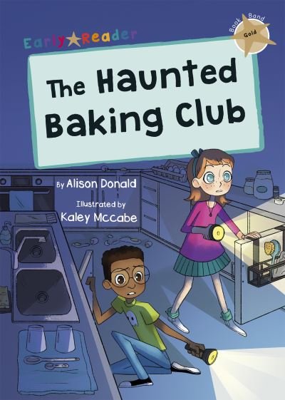 Cover for Alison Donald · The Haunted Baking Club: (Gold Early Reader) - Maverick Early Readers (Paperback Bog) (2021)