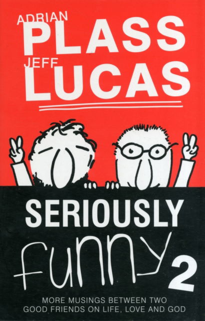 Cover for Adrian Plass · Seriously Funny #02: Seriously Funny 2 - Seriously Funny (Paperback Book) (2012)