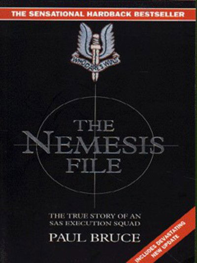 Cover for Paul Bruce · The Nemesis File: The True Story of an Execution Squad (Paperback Book) [New edition] (1996)