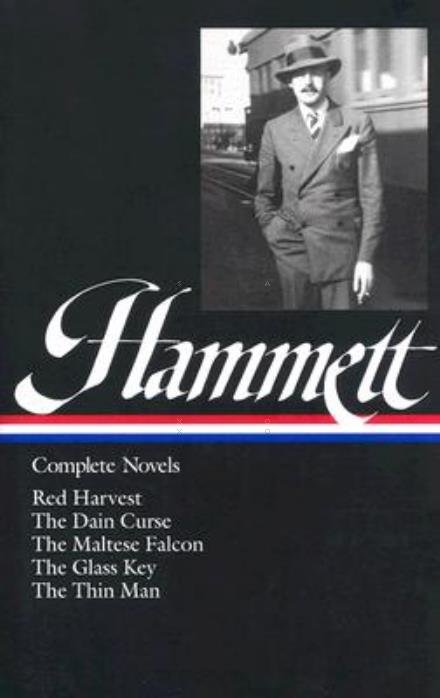 Cover for Dashiell Hammett · Dashiell Hammett: Complete Novels (LOA #110): Red Harvest / The Dain Curse / The Maltese Falcon / The Glass Key / The Thin Man - Library of America Dashiell Hammett Edition (Inbunden Bok) (1999)