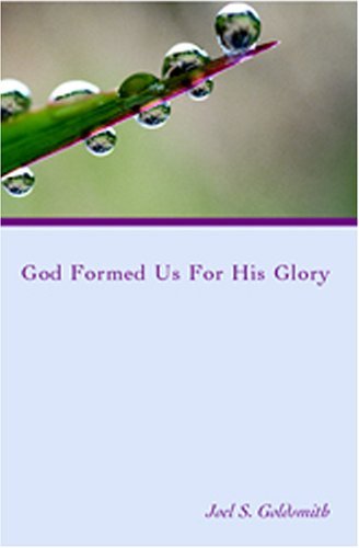 Cover for Joel S. Goldsmith · God Formed Us for His Glory (1978 Letters) (Pocketbok) (2018)