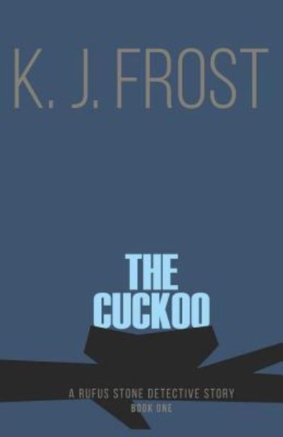 Cover for K. J. Frost · The Cuckoo (Paperback Book) (2019)