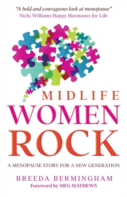 Breeda Birmingham · Midlife Women Rock: A Menopause Story for a New Generation (Paperback Bog) (2021)
