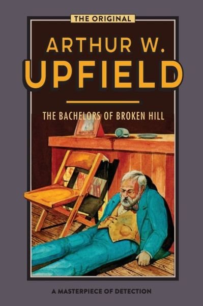 Cover for W Upfield · Bachelors of Broken Hill (Pocketbok) (2019)