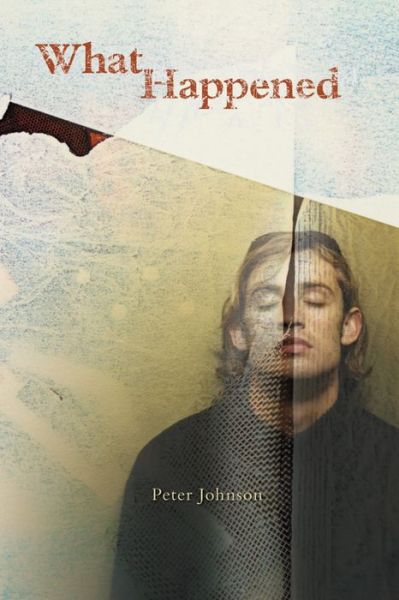 Cover for Peter Johnson · What Happened (Hardcover Book) (2007)