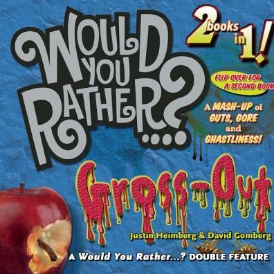 Cover for Justin Heimberg · Would You Rather...? Mash-Up: A Mash-up of Guts, Gore, and Ghastliness! - Would You Rather...? (Paperback Book) (2015)