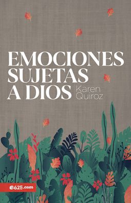 Cover for Karen Quiroz · Emociones Sujetas a Dios (Paperback Book) (2022)