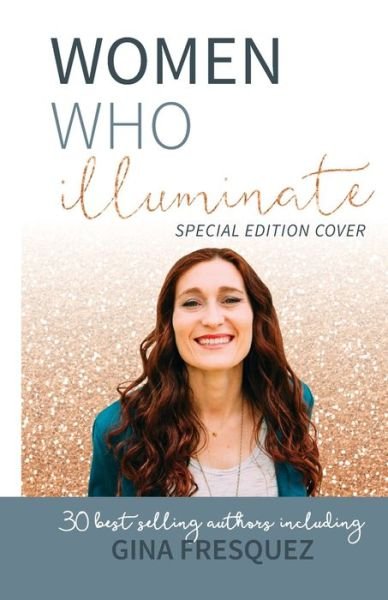 Cover for Gina Fresquez · Women Who Illuminate- Gina Fresquez (Paperback Book) (2019)