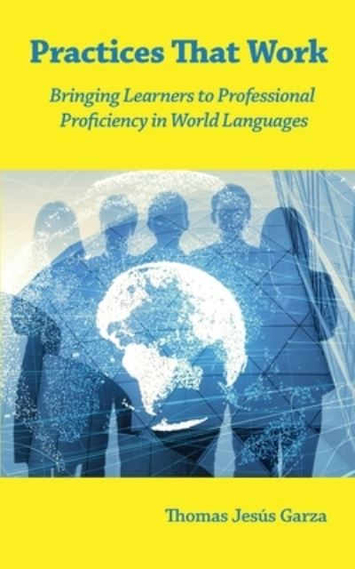 Practices That Work - Thomas Jesús Garza - Bücher - MSI Press - 9781950328673 - 5. November 2021